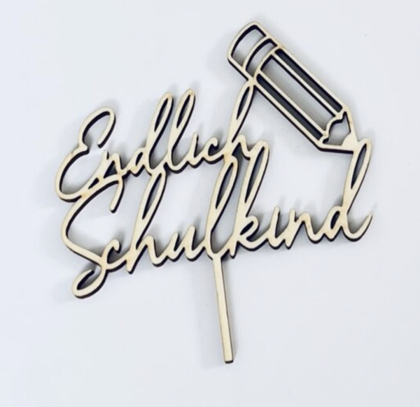 Cake Topper - Endlich Schulkind - Wood